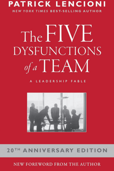 The 5 Dysfunctions of a Team